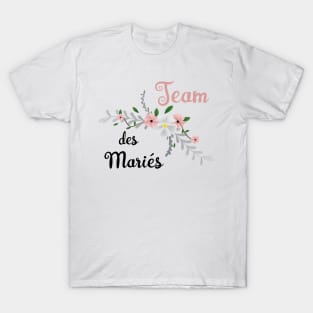 Team des Mariés T-Shirt